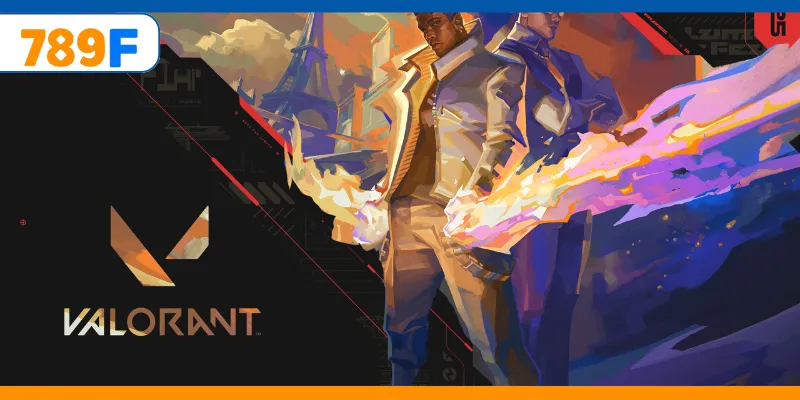 Valorant – Trải Nghiệm Bắn Súng Chiến Thuật Đầy Cuốn Hút