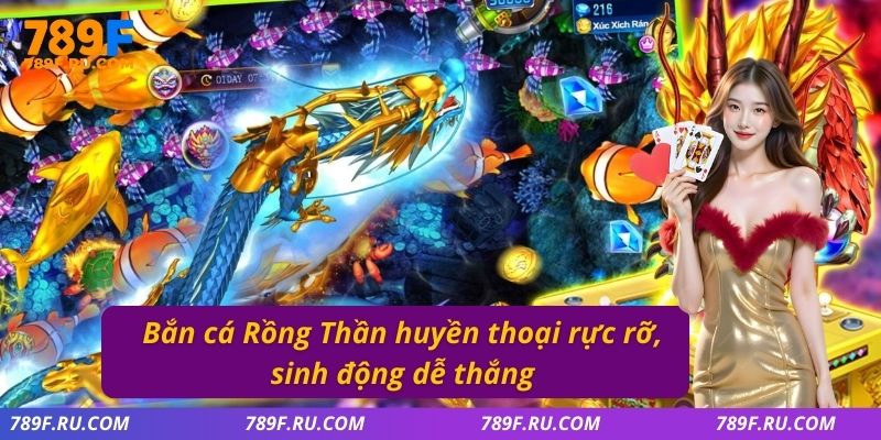 Vua Đánh Cá – Chiến Thuật Bắn Cá Chuẩn Cho Bet Thủ 2025 2 Bắn cá rồng thần huyền thoại rực rỡ, sinh động dễ thắng