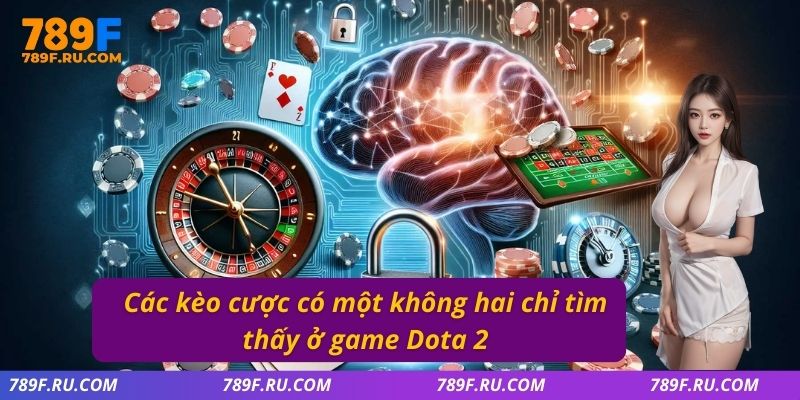 Các kèo cược có một không hai chỉ tìm thấy ở game này