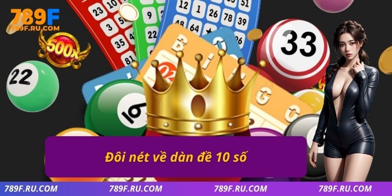 Đôi nét về dàn đề 10 số
